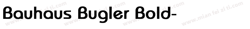 Bauhaus Bugler Bold字体转换